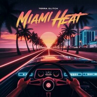 Terra Glitch, Miami Heat