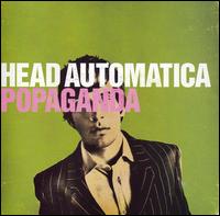 Head Automatica, Popaganda