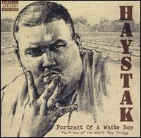 Haystak, Portrait of a White Boy