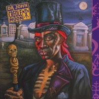 Dr. John, Creole Moon