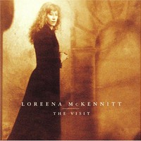 Loreena McKennitt, The Visit