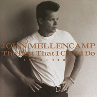 John Mellencamp, The Best That I Could Do 1978-1988