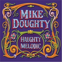 Mike Doughty, Haughty Melodic