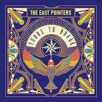 The East Pointers, Yours to Break