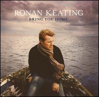 Ronan Keating, Bring You Home