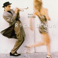 Rick Braun, Full Stride