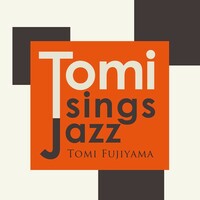 Tomi Fujiyama, Tomi Sings Jazz