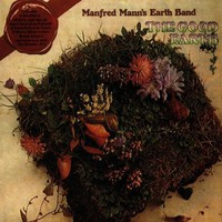 Manfred Mann's Earth Band, The Good Earth