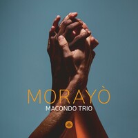 Macondo Trio, Morayo