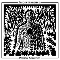 Dominic Sanderson, Impermanence