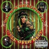 Sick N' Beautiful, Hell Over Hell