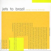 Jets to Brazil, Orange Rhyming Dictionary