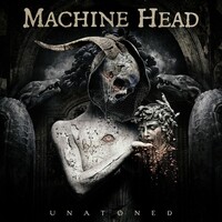 Machine Head, UNATONED