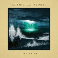 Cosmic Cathedral, Deep Water