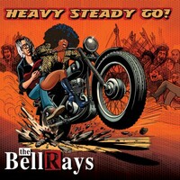 The BellRays, Heavy Steady Go!