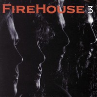 Firehouse, Firehouse 3
