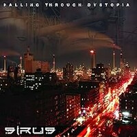 Sirus, Falling Through Dystopia