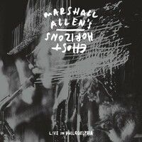 Marshall Allen's Ghost Horizons, Live in Philadelphia