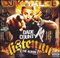 Terror Squad Presents DJ Khaled, Listennn: The Album