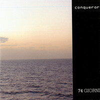 Conqueror, 74 Giorni