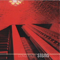 Conqueror, Stems