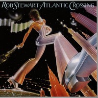 Rod Stewart, Atlantic Crossing