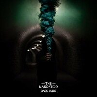 The Narrator, Dark Rails