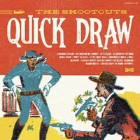 The Shootouts, Quick Draw
