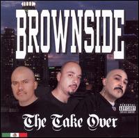 Brownside, The Take Over