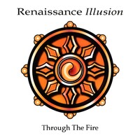 Renaissance Illusion, Through the Fire