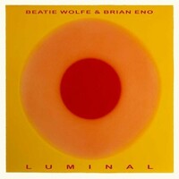 Beatie Wolfe & Brian Eno, Luminal