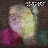 Guy Blackman, Out Of Sight