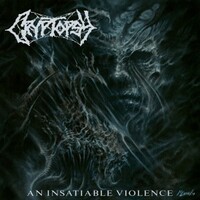 Cryptopsy, An Insatiable Violence