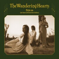 The Wandering Hearts, Deja vu (We Have All Been Here Before)