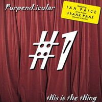 Purpendicular, tHis is the tHing #1