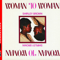 Shirley Brown, Woman To Woman