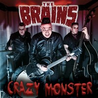 The Brains, Crazy Monster