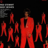 Rod Stewart, Body Wishes