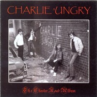 Charlie 'Ungry, The Chester Road Album