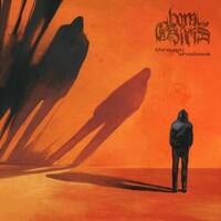 Born of Osiris, Through Shadows