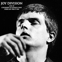 Joy Division, Live At University Of London Union, February The 8th 1980
