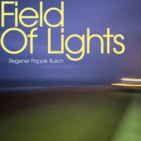Regener Pappik Busch, Field Of Lights
