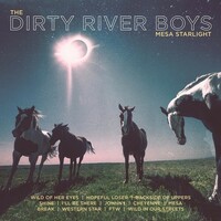 Dirty River Boys, Mesa Starlight