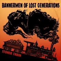 Stoner Train, Bannermen Of Lost Generations