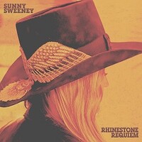 Sunny Sweeney, Rhinestone Requiem