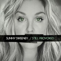 Sunny Sweeney, Still Provoked