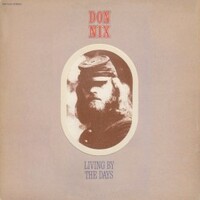 Don Nix, Living By The Days