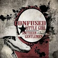 Confused Little Girl, Southern Gentlemen