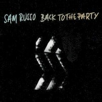 Sam Russo, Back to the Party