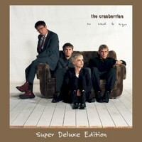 The Cranberries, No Need To Argue (30th Anniversary / Super Deluxe Edition)